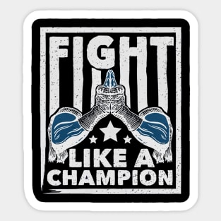 fight like a champion - Muay Thai Sticker